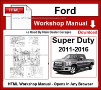 Ford Super Duty F-250 F-350 F-450 F-550 2011-2016 Service Repair Workshop Manual